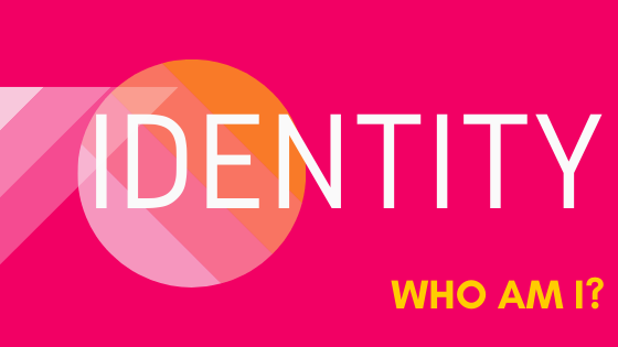 Identity: Who am I? Blog Banner