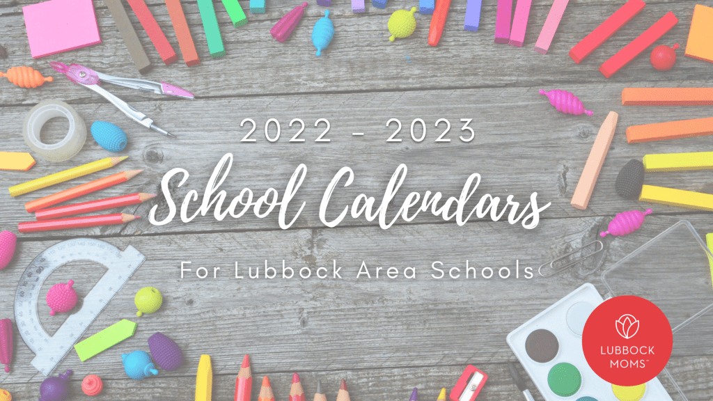 School Calendars for Districts in the Lubbock Area 20222023